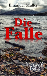 Die Falle – Harzwolf Teil 2